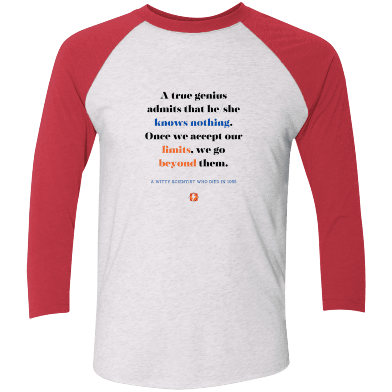 Men's 3/4 Sleeve Raglan Tri-Blend NL6051 with inspiring Einstein quote: E119 - A genius is conscious of one's limits - Color: Heather White/Vintage Red