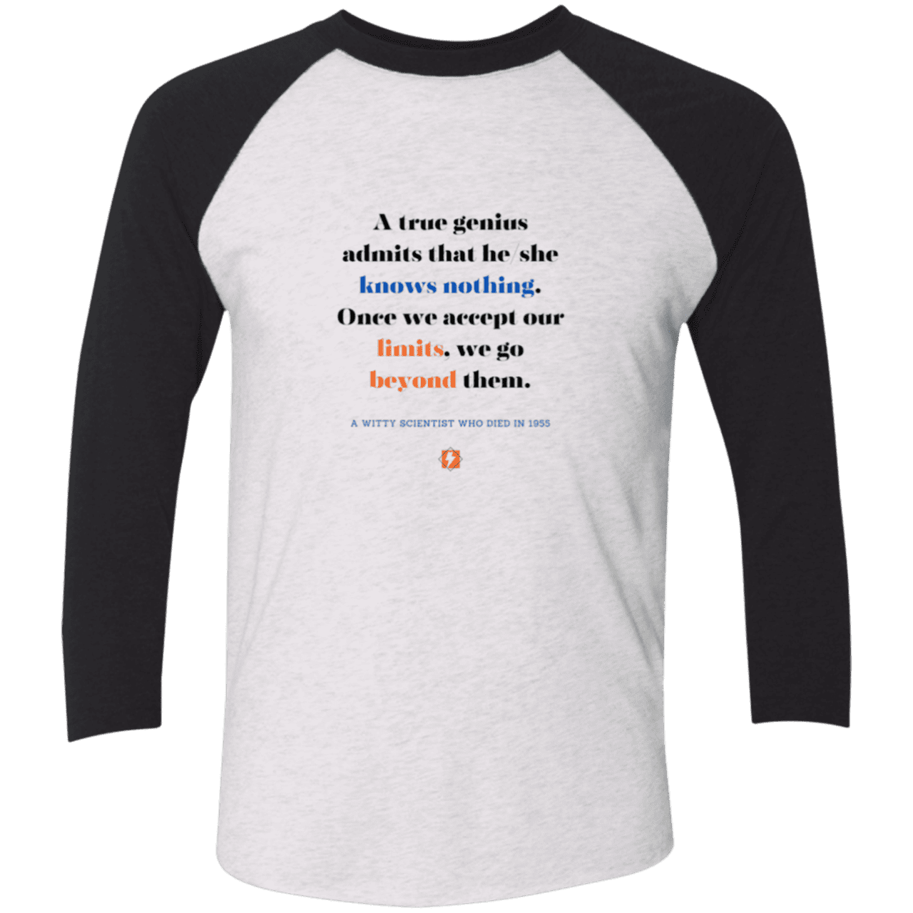 Men's 3/4 Sleeve Raglan Tri-Blend NL6051 with inspiring Einstein quote: E119 - A genius is conscious of one's limits - Color: Heather White/Vintage Black