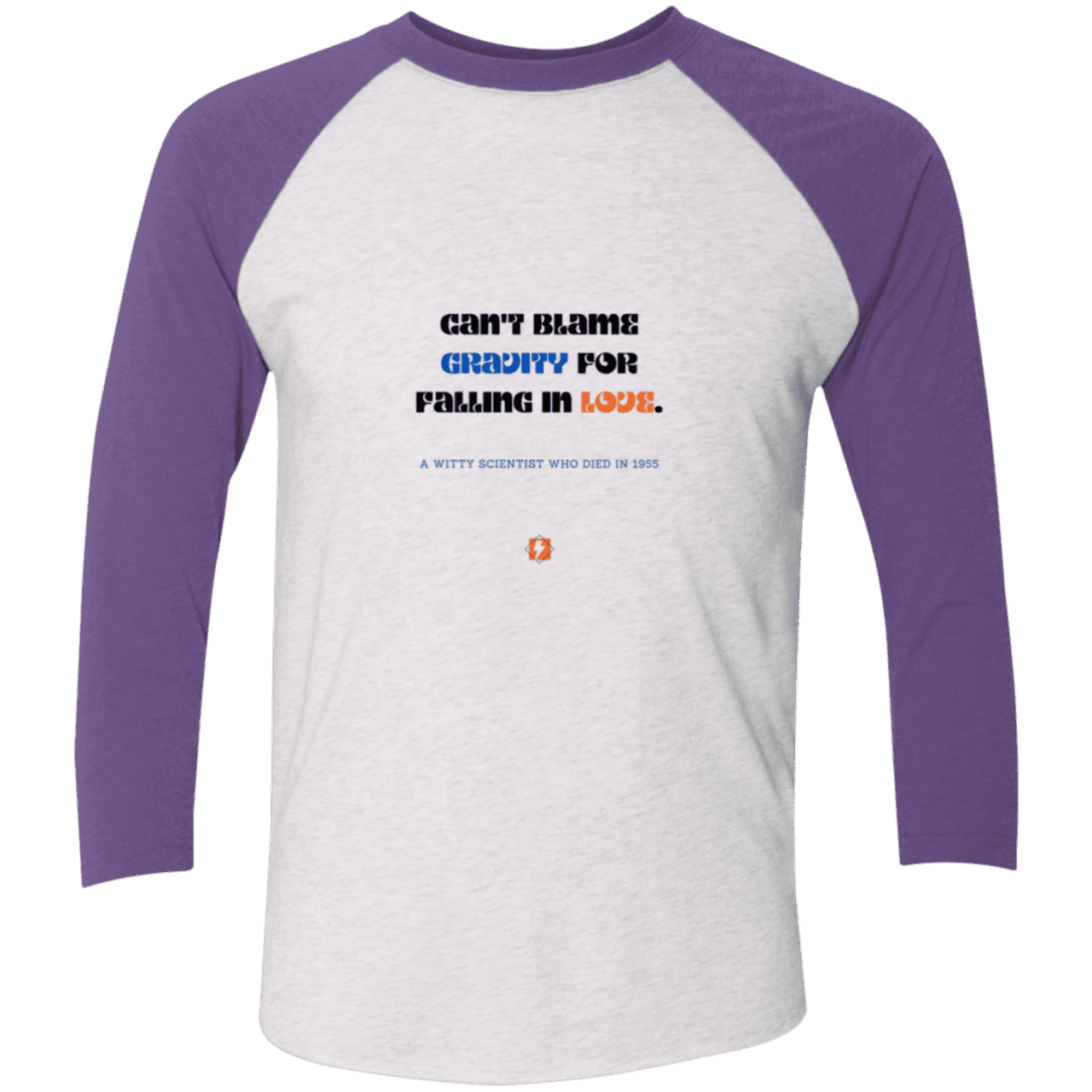 Men's 3/4 Sleeve Raglan Tri-Blend NL6051 with inspiring Einstein quote: E123 - Can't blame gravity for falling in love - Color: Heather White/Purple Rush