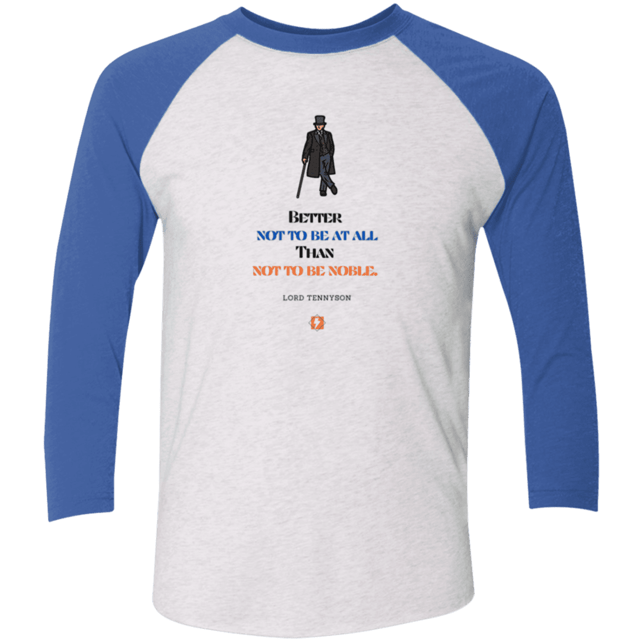 Men's 3/4 Sleeve Raglan Tri-blend NL6051 with inspiring Tennyson quote: LT102 - Being noble is what counts - Color: Heather White/Vintage Royal