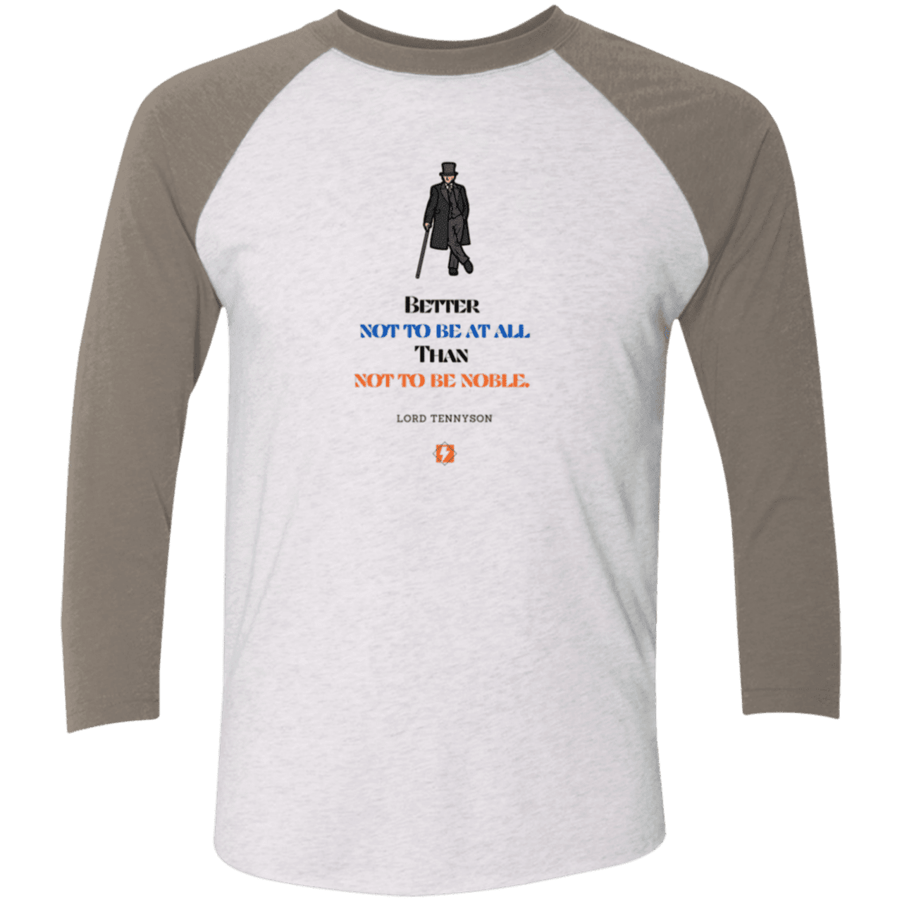 Men's 3/4 Sleeve Raglan Tri-blend NL6051 with inspiring Tennyson quote: LT102 - Being noble is what counts - Color: Heather White/Vintage Grey