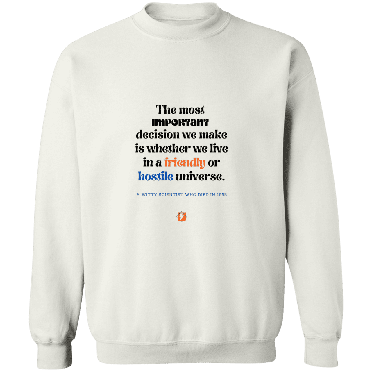 Men's Crewneck Pullover Sweatshirt G180 with inspiring Einstein quote: E115 - Understanding the nature of the universe is key - Color: White