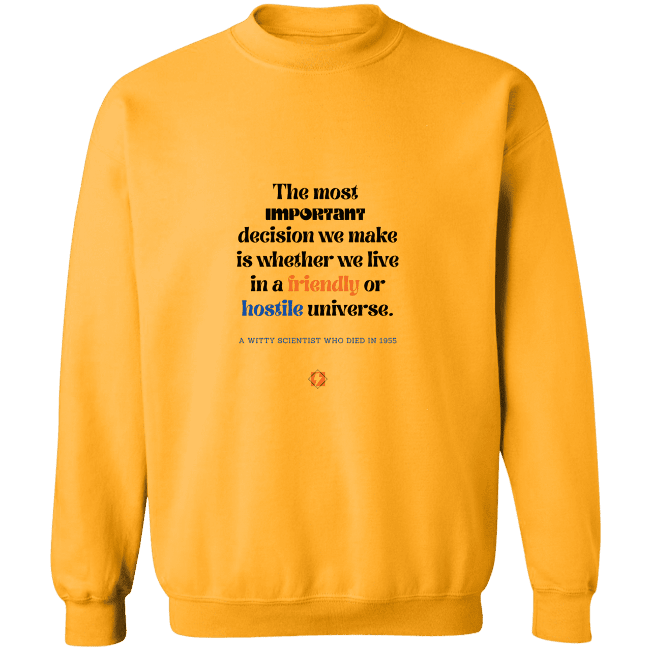 Men's Crewneck Pullover Sweatshirt G180 with inspiring Einstein quote: E115 - Understanding the nature of the universe is key - Color: Gold