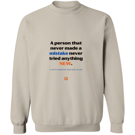 Men's Crewneck Pullover Sweatshirt G180 with inspiring Einstein quote: E118 - Try new things and learn from mistakes - Color: Sand