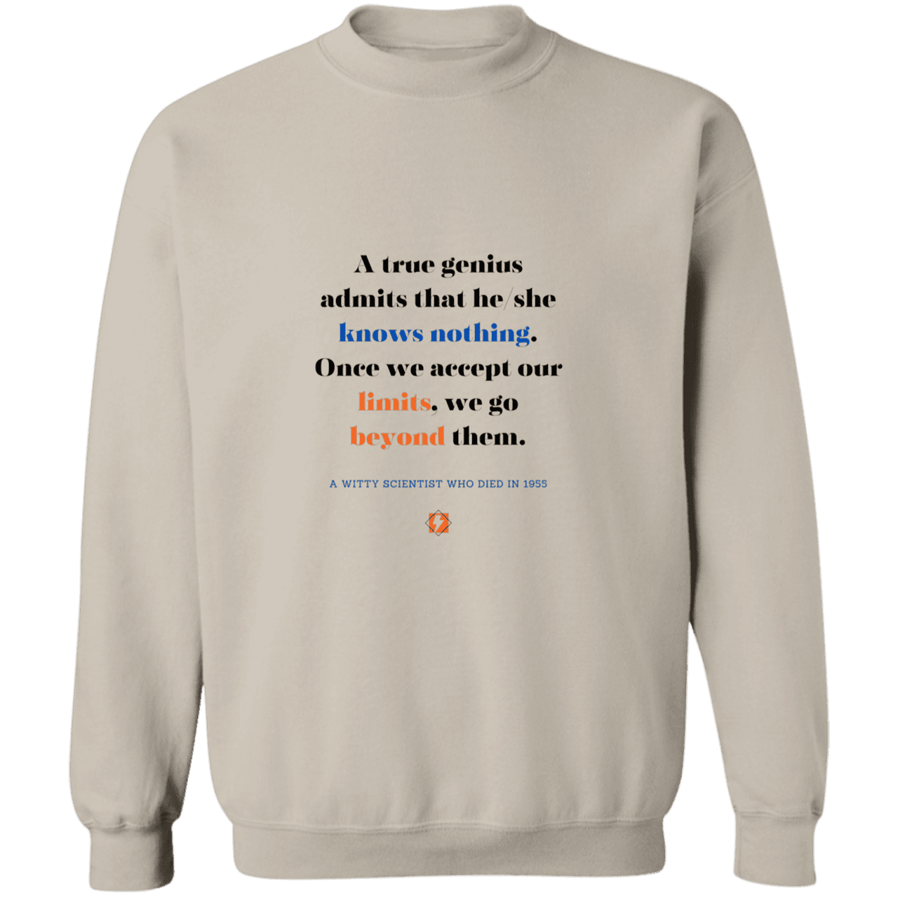 Men's Crewneck Pullover Sweatshirt G180 with inspiring Einstein quote: E119 - A genius is conscious of one's limits - Color: Sand