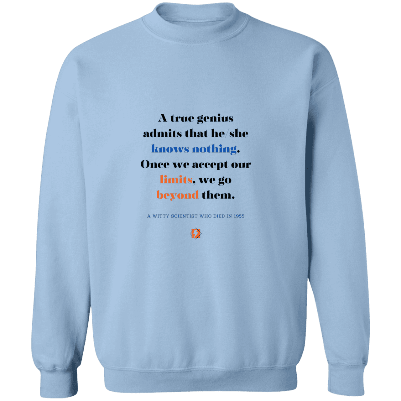 Men's Crewneck Pullover Sweatshirt G180 with inspiring Einstein quote: E119 - A genius is conscious of one's limits - Color: Light Blue