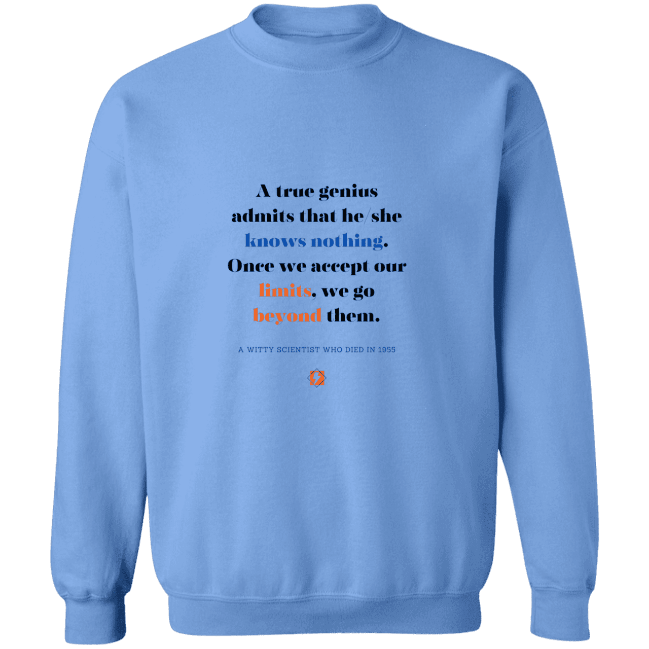 Men's Crewneck Pullover Sweatshirt G180 with inspiring Einstein quote: E119 - A genius is conscious of one's limits - Color: Carolina Blue