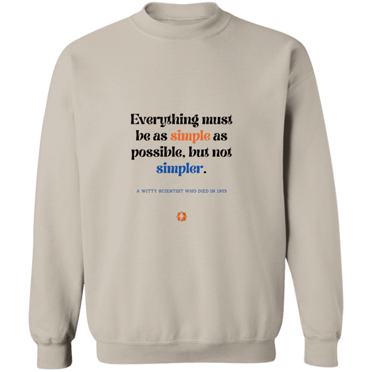 Men's Crewneck Pullover Sweatshirt G180 with inspiring Einstein quote: E122 - Simplicity is best - Color: Sand