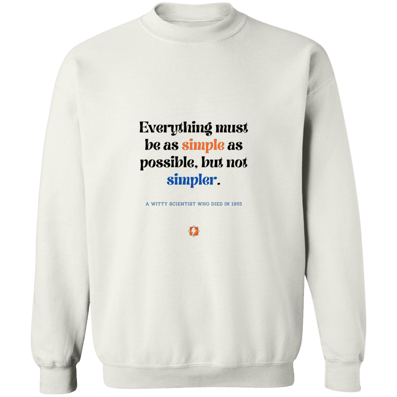 Men's Crewneck Pullover Sweatshirt G180 with inspiring Einstein quote: E122 - Simplicity is best - Color: White