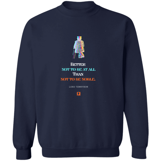 Men's Crewneck Pullover Sweatshirt G180 with inspiring Tennyson quote: LT102 - Being noble is what counts - Color: Navy