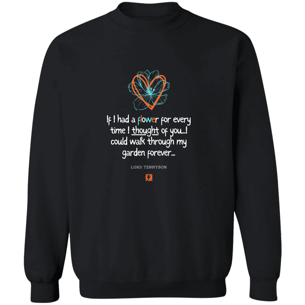 Men's Crewneck Pullover Sweatshirt G180 with inspiring Tennyson quote: LT104 - Thinking of you - Color: Black