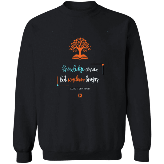 Men's Crewneck Pullover Sweatshirt G180 with inspiring Tennyson quote: LT107 - Knowledge vs Wisdom - Color: Black