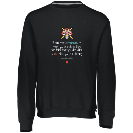 Men's Dri-Power Fleece Crewneck Sweatshirt 698HBM with inspiring Tennyson quote: LT105 - Concentrate on your task - Color: Black