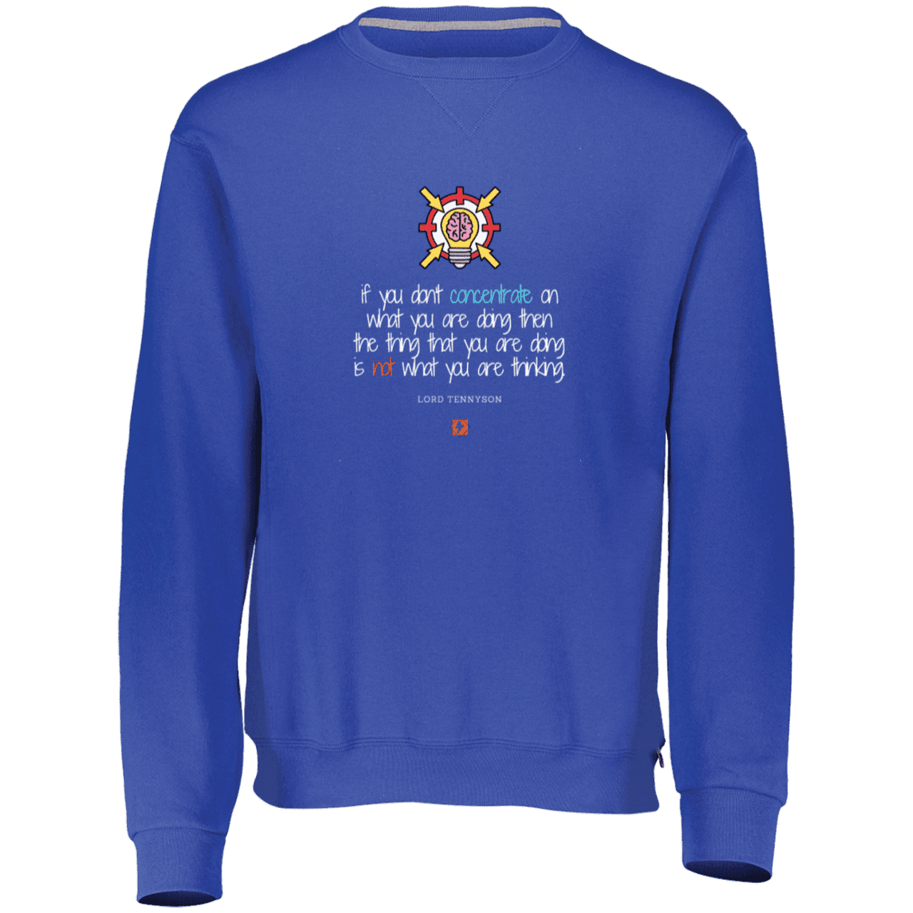 Men's Dri-Power Fleece Crewneck Sweatshirt 698HBM with inspiring Tennyson quote: LT105 - Concentrate on your task - Color: Royal