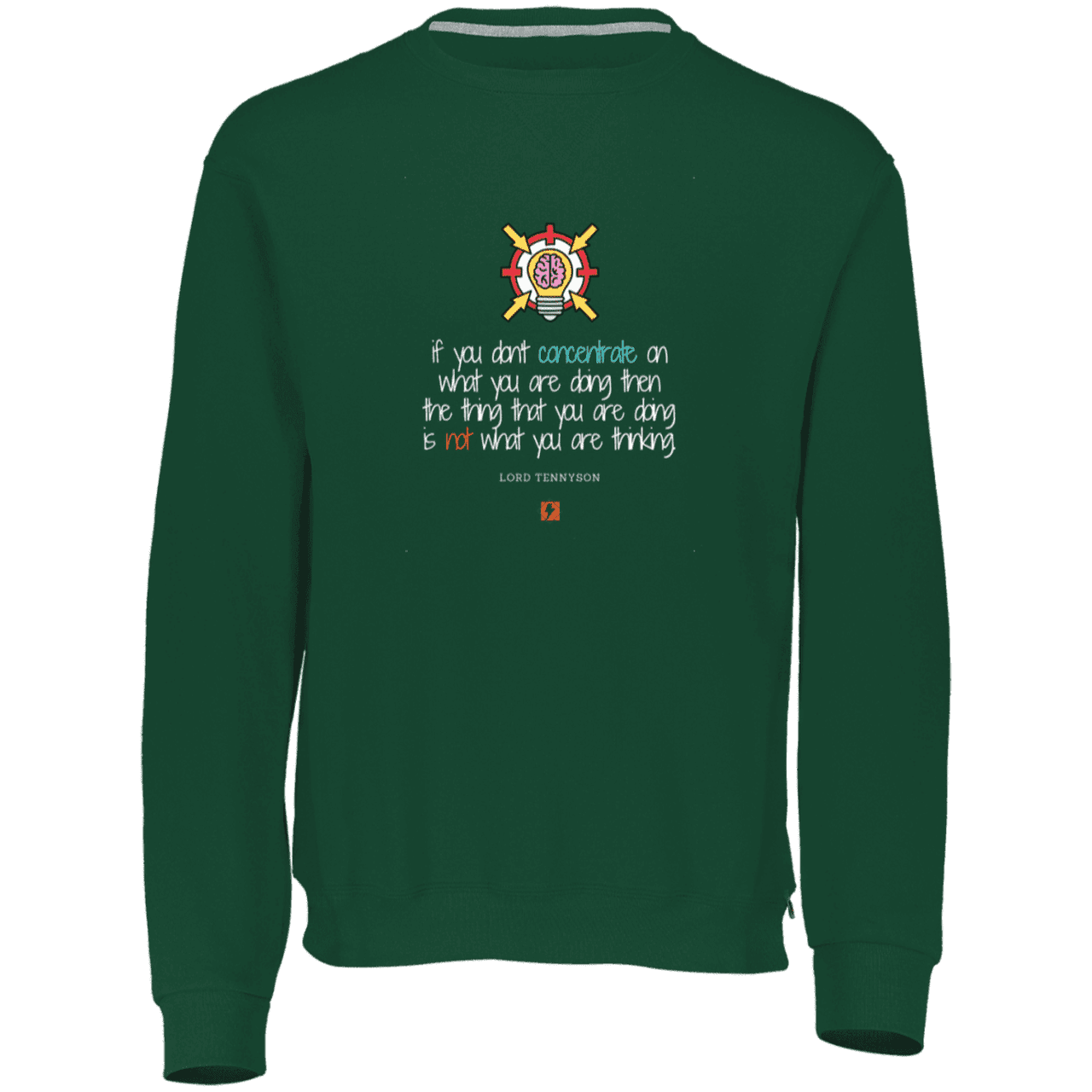 Men's Dri-Power Fleece Crewneck Sweatshirt 698HBM with inspiring Tennyson quote: LT105 - Concentrate on your task - Color: Forest