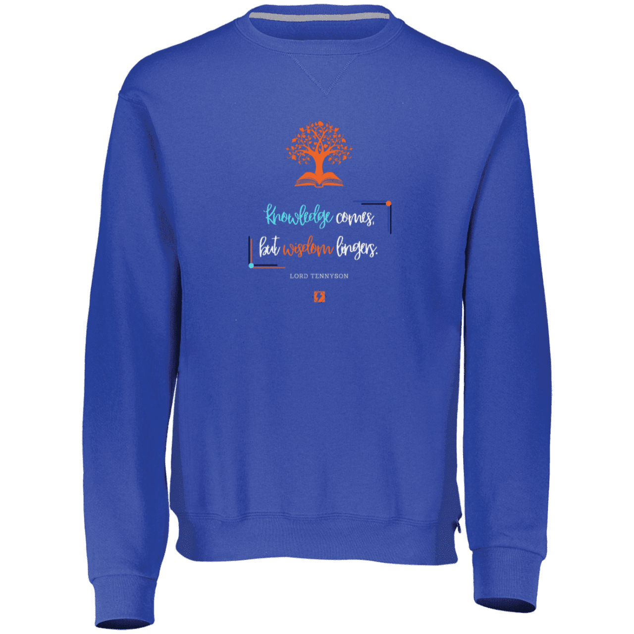 Men's Dri-Power Fleece Crewneck Sweatshirt 698HBM with inspiring Tennyson quote: LT107 - Knowledge vs Wisdom - Color: Royal