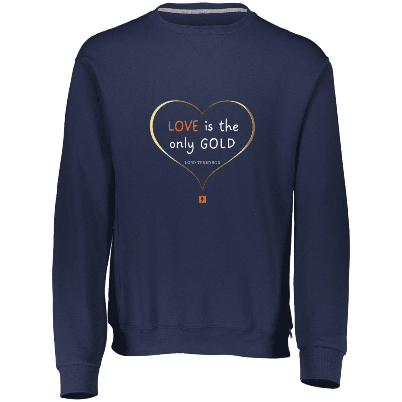 Men's Dri-Power Fleece Crewneck Sweatshirt 698HBM with inspiring Tennyson quote: LT109 - Love is Gold - Color: Navy