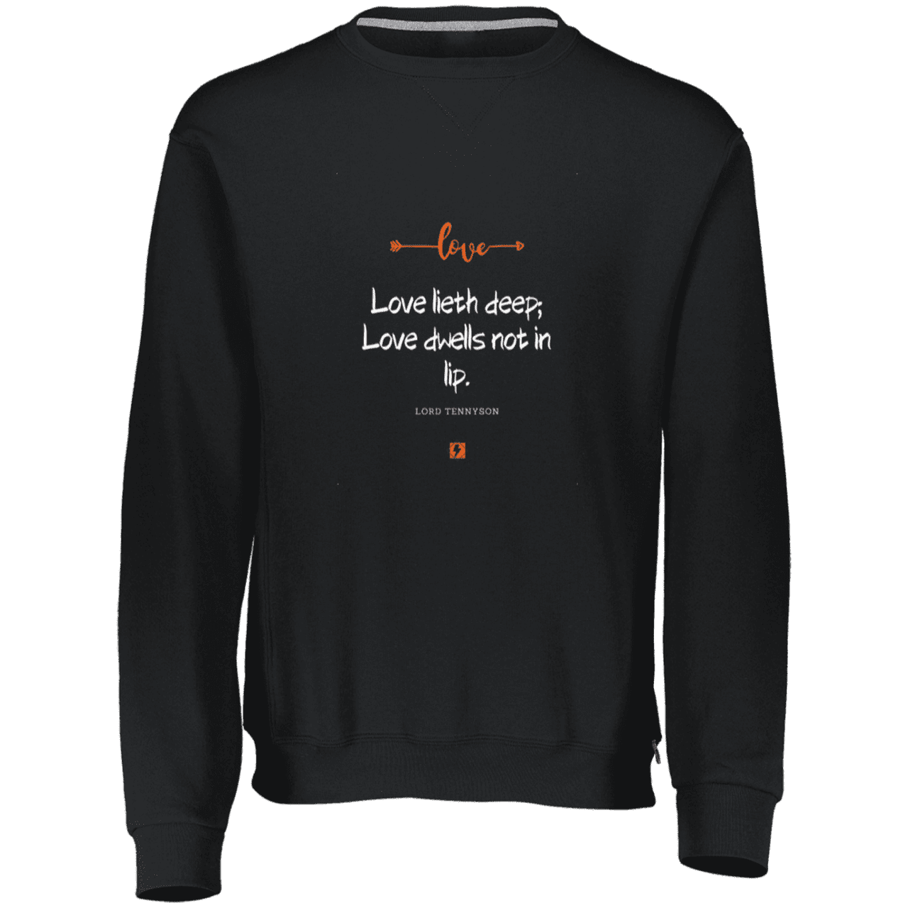 Men's Dri-Power Fleece Crewneck Sweatshirt 698HBM with inspiring Tennyson quote: LT110 - Love is in the depth of the heart - Color: Black