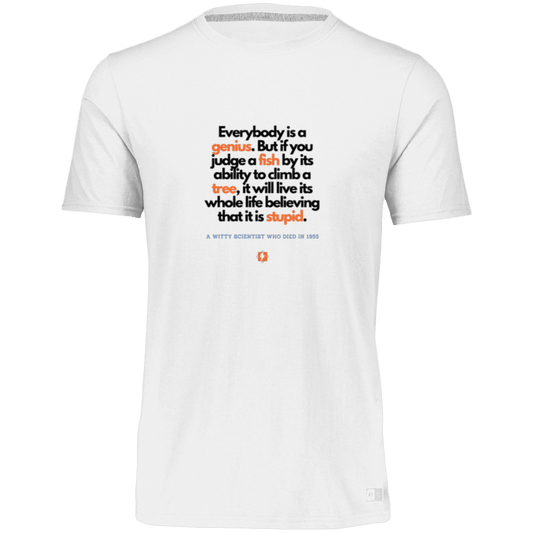 Men’s Dri-Power Odor Protection UPF 30+ T-Shirt with inspiring Einstein quote: E103 - Everybody is a genius - Color: White