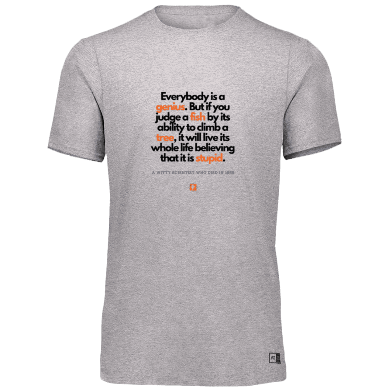 Men’s Dri-Power Odor Protection UPF 30+ T-Shirt with inspiring Einstein quote: E103 - Everybody is a genius - Color: Oxford Grey