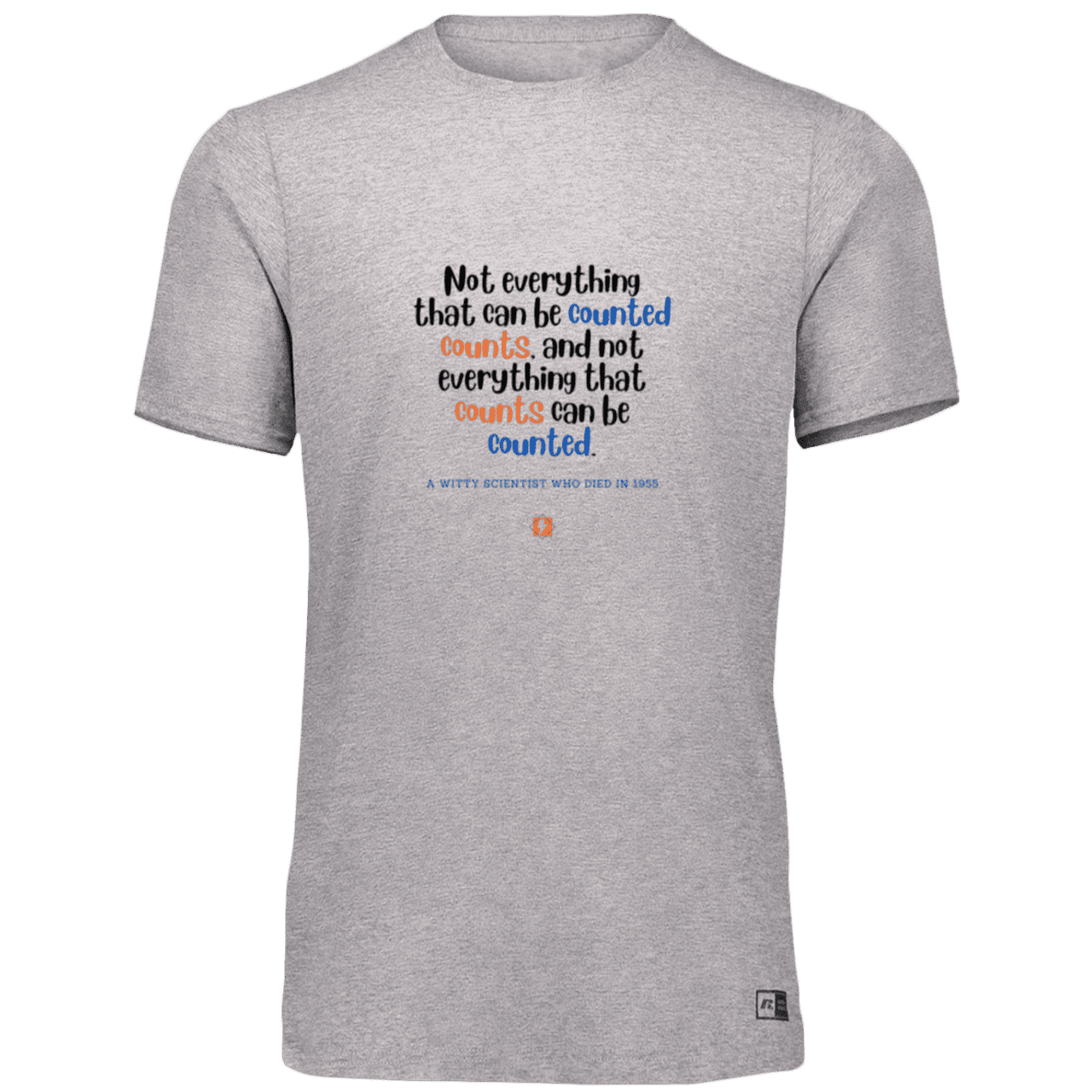 Men’s Dri-Power Odor Protection UPF 30+ T-Shirt with inspiring Einstein quote: E104 - Not everything that can be counted counts - Color: Oxford Grey