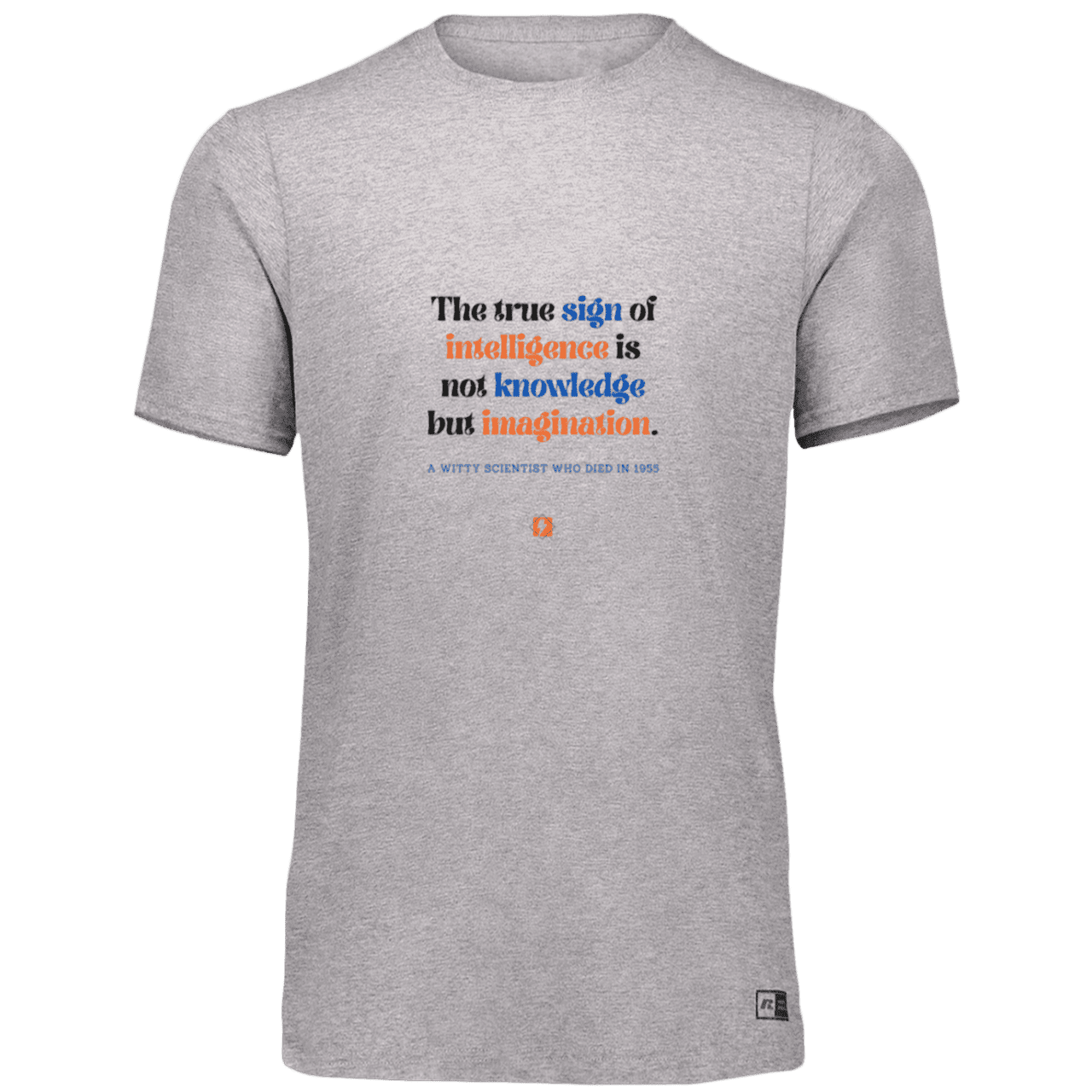 Men’s Dri-Power Odor Protection UPF 30+ T-Shirt with inspiring Einstein quote: E106 - True sign of intelligence is imagination - Color: Oxford Grey