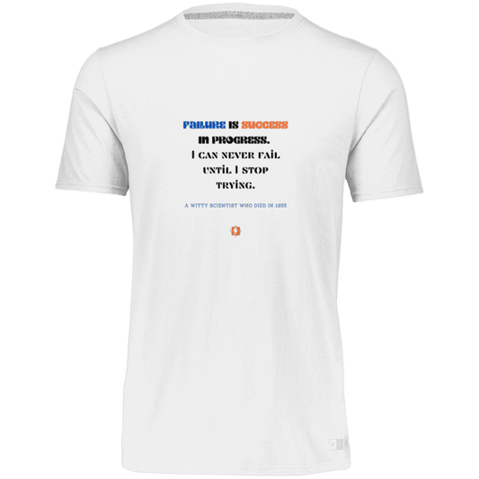 Men’s Dri-Power Odor Protection UPF 30+ T-Shirt with inspiring Einstein quote: E112 - Failure is success in progress - Color: White