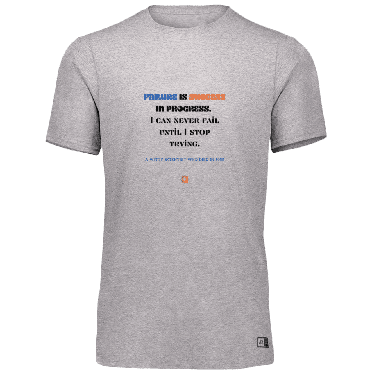 Men’s Dri-Power Odor Protection UPF 30+ T-Shirt with inspiring Einstein quote: E112 - Failure is success in progress - Color: Oxford Grey