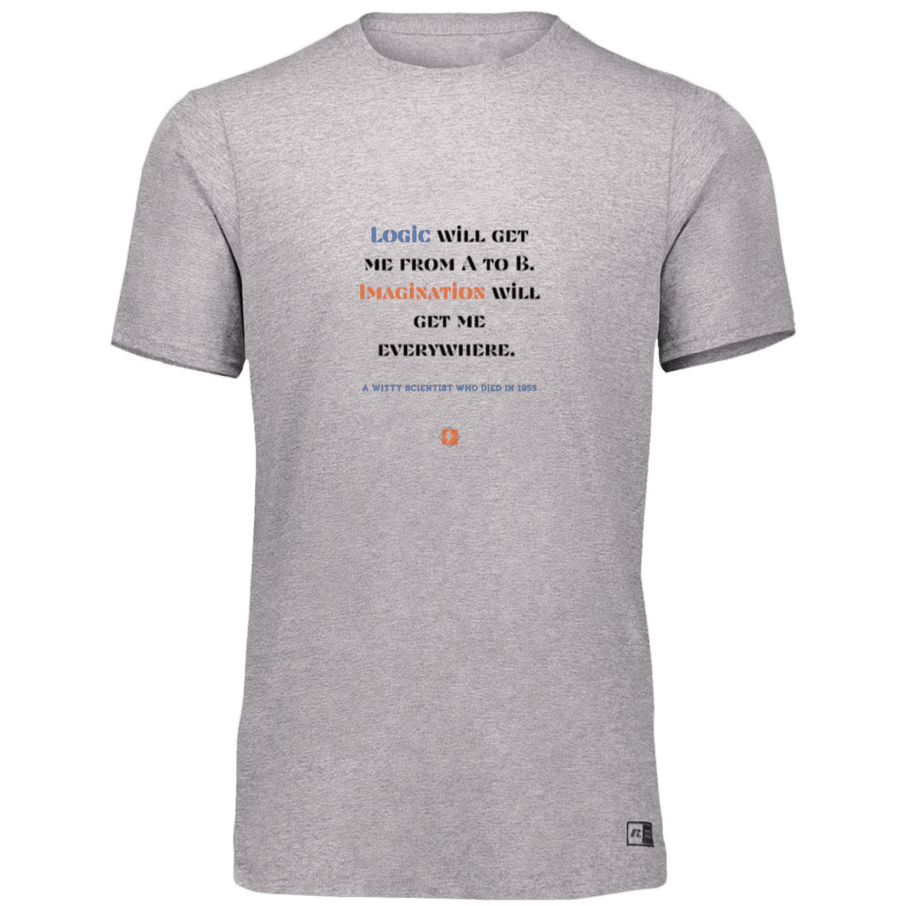 Men’s Dri-Power Odor Protection UPF 30+ T-Shirt with inspiring Einstein quote: E113 - Imagination will get you where logic can't - Color: Oxford Grey