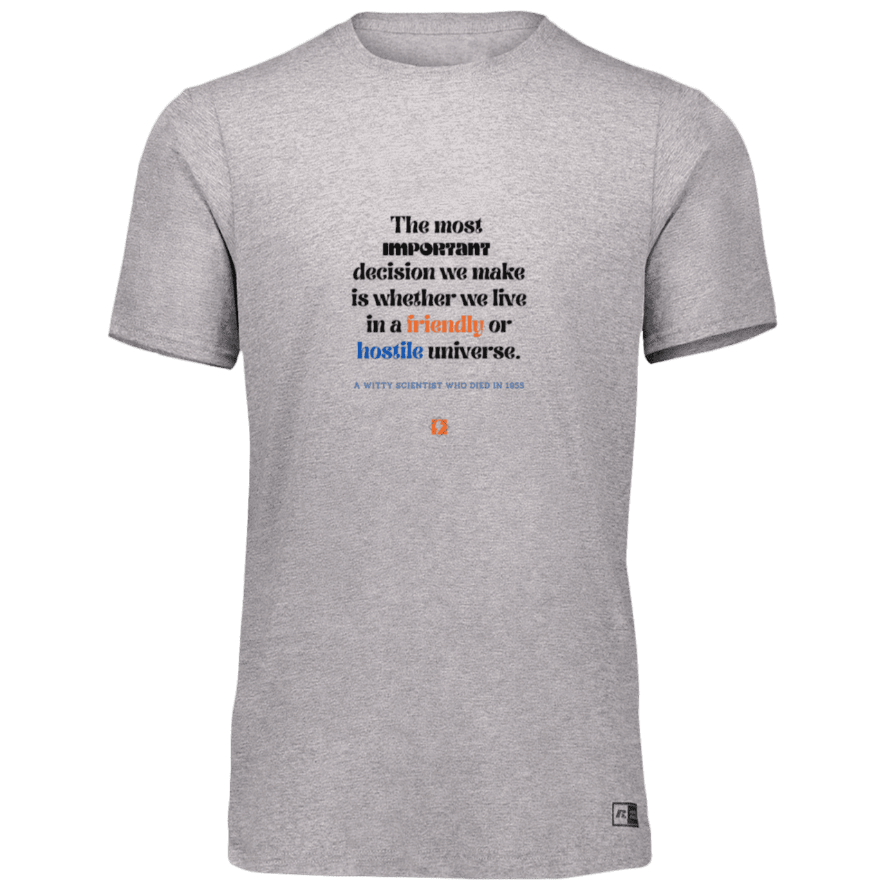 Men’s Dri-Power Odor Protection UPF 30+ T-Shirt with inspiring Einstein quote: E115 - Understanding the nature of the universe is key - Color: Oxford Grey