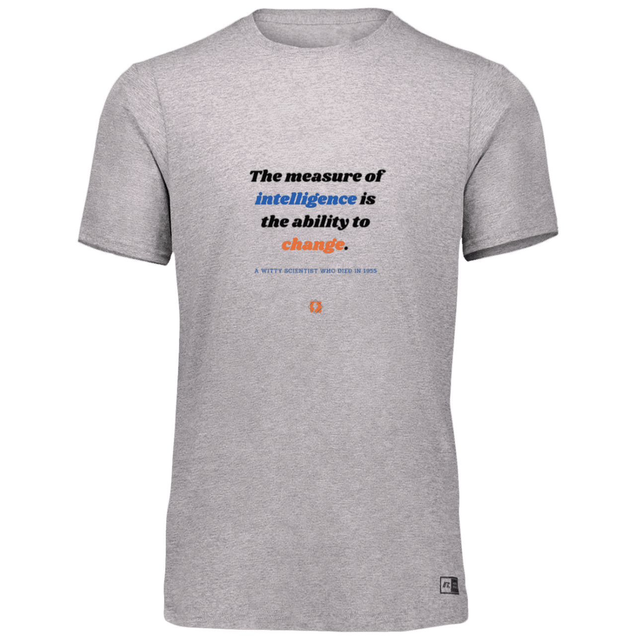 Men’s Dri-Power Odor Protection UPF 30+ T-Shirt with inspiring Einstein quote: E117 - Intelligence is the ability to change - Color: Oxford Grey