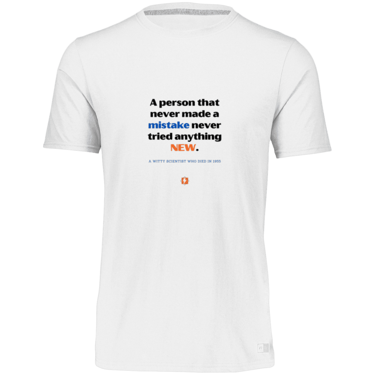 Men’s Dri-Power Odor Protection UPF 30+ T-Shirt with inspiring Einstein quote: E118 - Try new things and learn from mistakes - Color: White