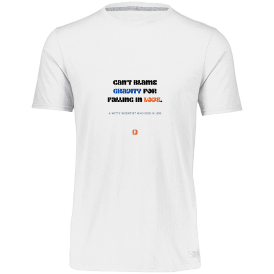 Men’s Dri-Power Odor Protection UPF 30+ T-Shirt with inspiring Einstein quote: E123 - Can't blame gravity for falling in love - Color: White