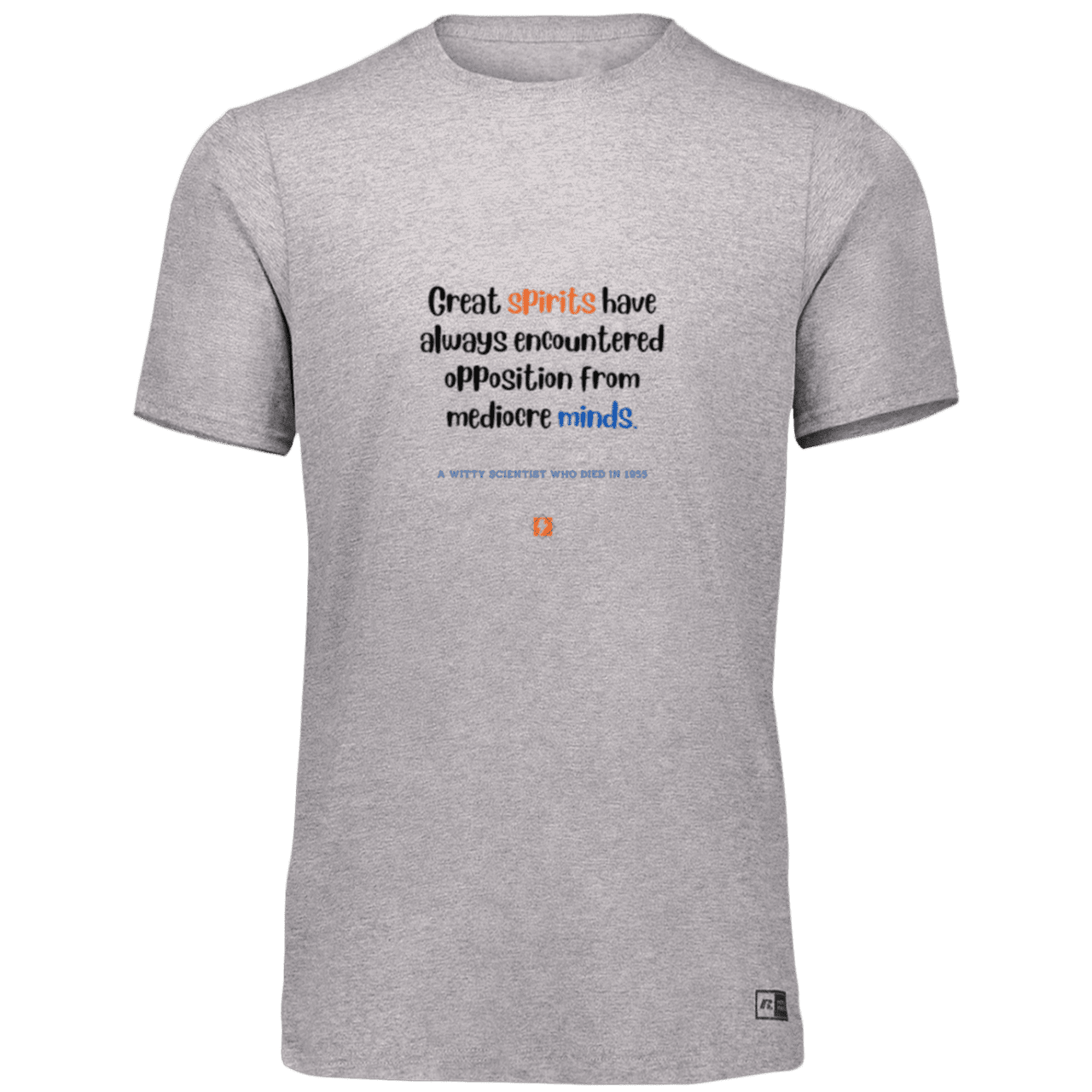 Men’s Dri-Power Odor Protection UPF 30+ T-Shirt with inspiring Einstein quote: E124 - Great spirits encounter opposition from mediocre minds - Color: Oxford Grey