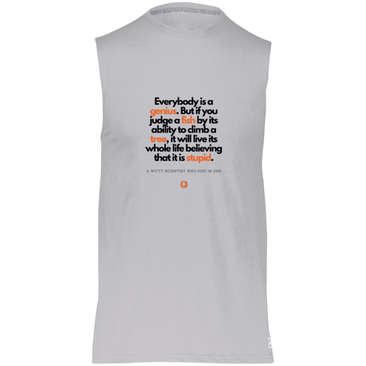 Men's Dri-Power Sleeveless Muscle Tee with inspiring Einstein quote: E103 - Everybody is a genius - Color: Oxford Grey