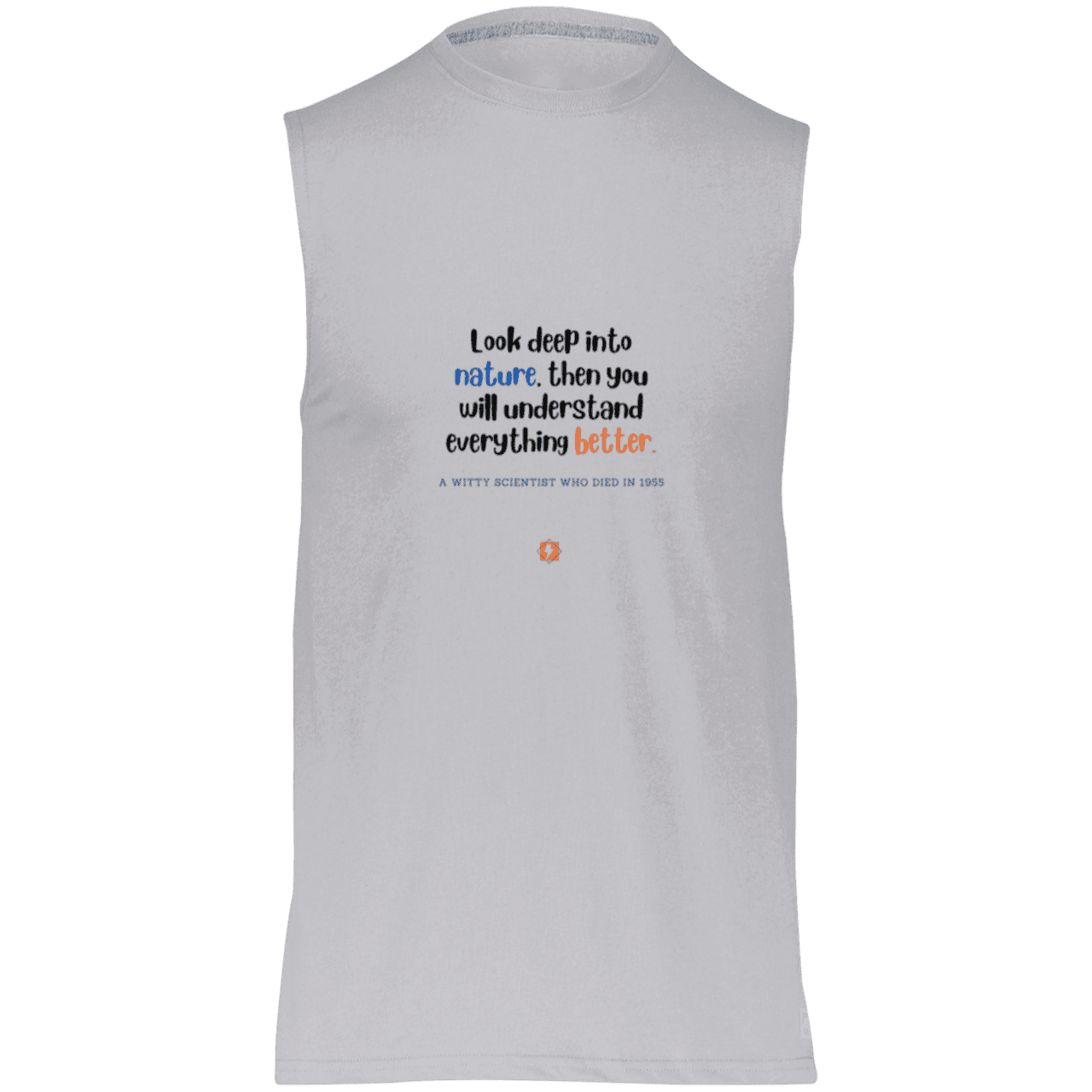 Men's Dri-Power Sleeveless Muscle Tee with inspiring Einstein quote: E108 - Look to nature to understand everything - Color: Oxford Grey