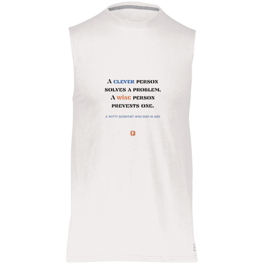 Men's Dri-Power Sleeveless Muscle Tee with inspiring Einstein quote: E110 - Be clever, but better to be wise - Color: White