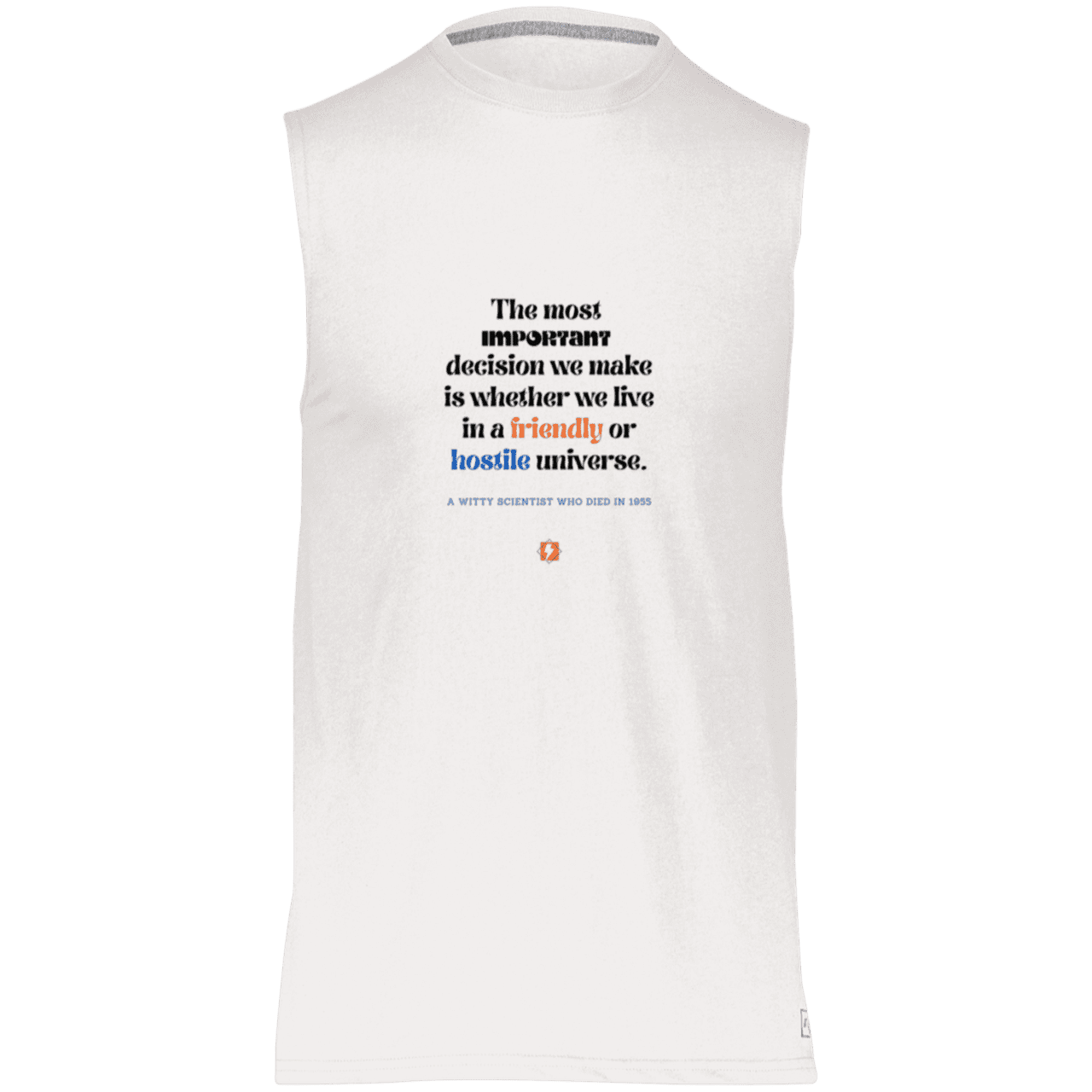 Men's Dri-Power Sleeveless Muscle Tee with inspiring Einstein quote: E115 - Understanding the nature of the universe is key - Color: White