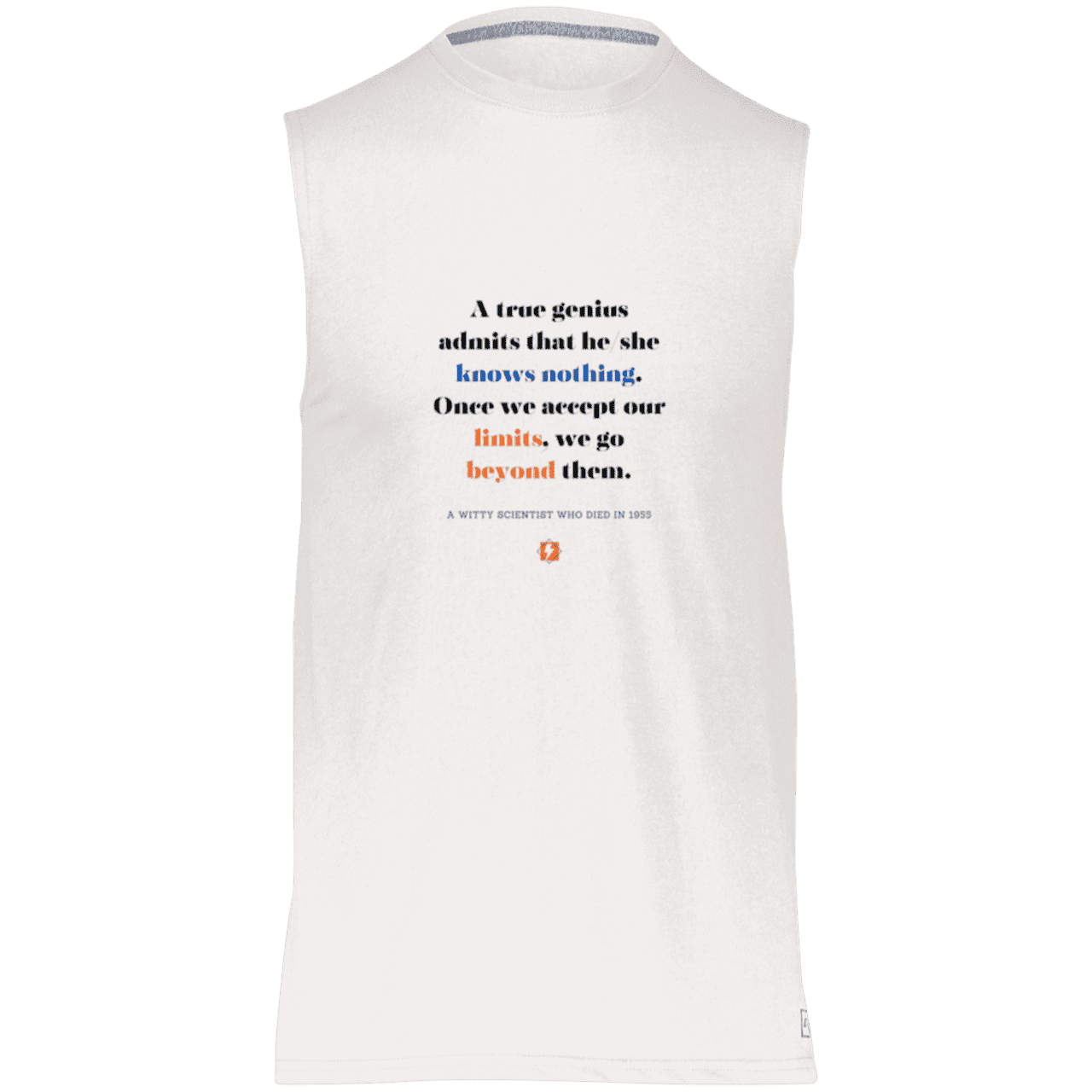 Men's Dri-Power Sleeveless Muscle Tee with inspiring Einstein quote: E119 - A genius is conscious of one's limits - Color: White