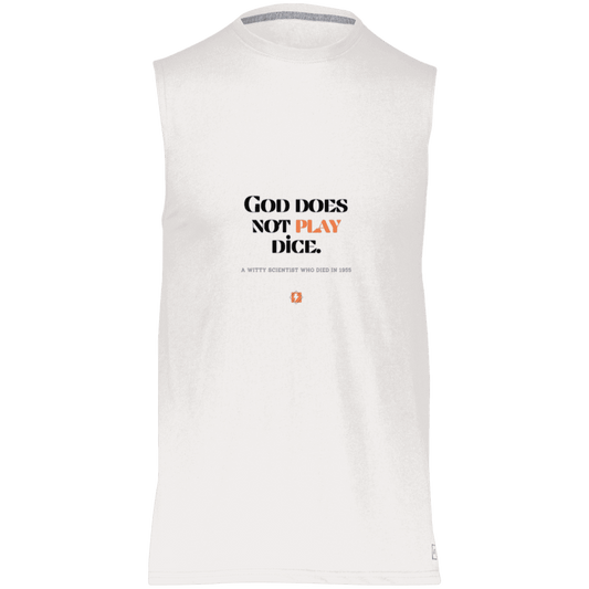 Men's Dri-Power Sleeveless Muscle Tee with inspiring Einstein quote: E121 - God does not play dice - Color: White