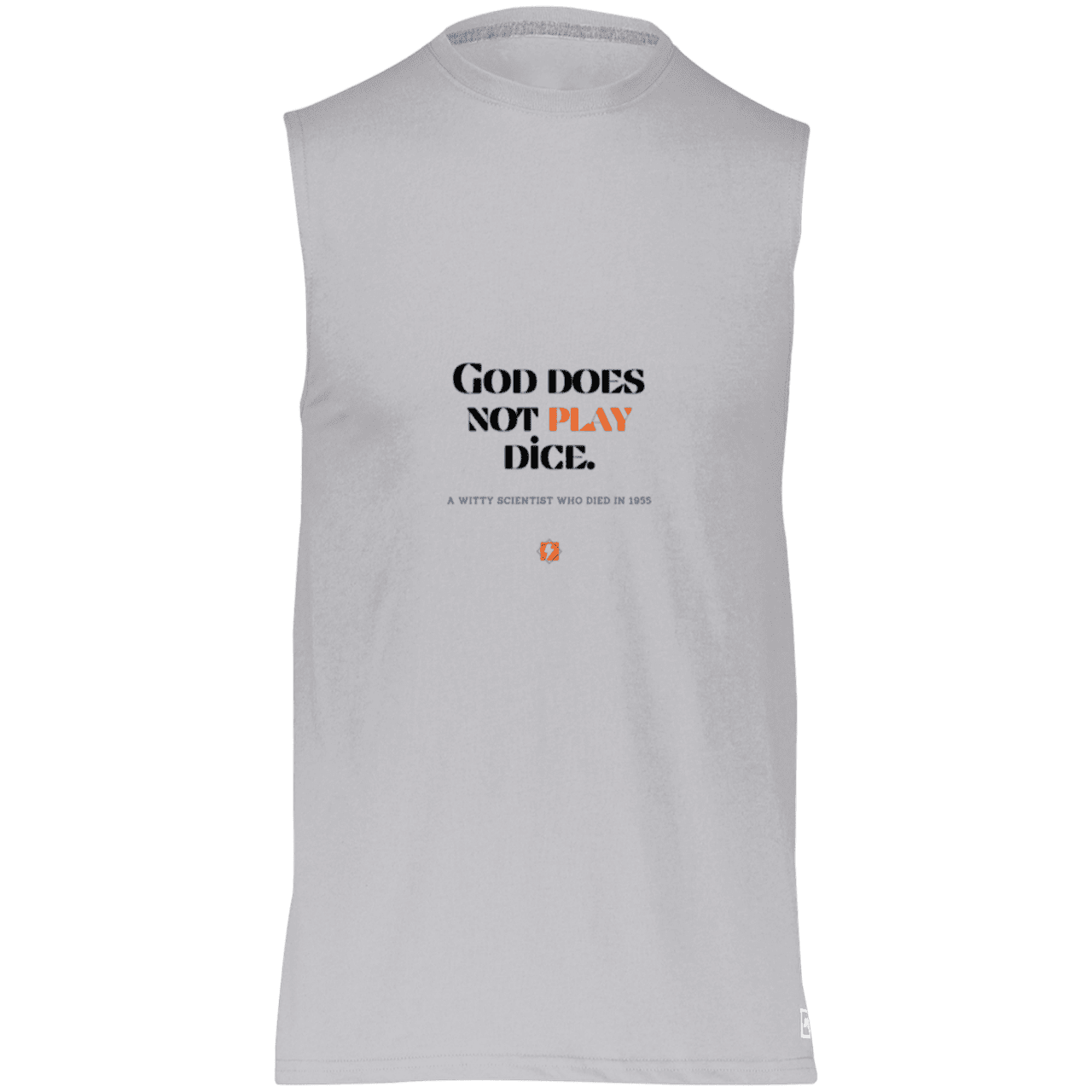 Men's Dri-Power Sleeveless Muscle Tee with inspiring Einstein quote: E121 - God does not play dice - Color: Oxford Grey