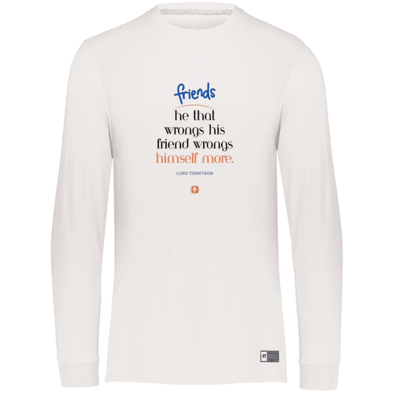 Men's Essential Dri-Power LS T-Shirt 64LTTM with inspiring Tennyson quote: LT103 - Don't wrong your friend - Color: White