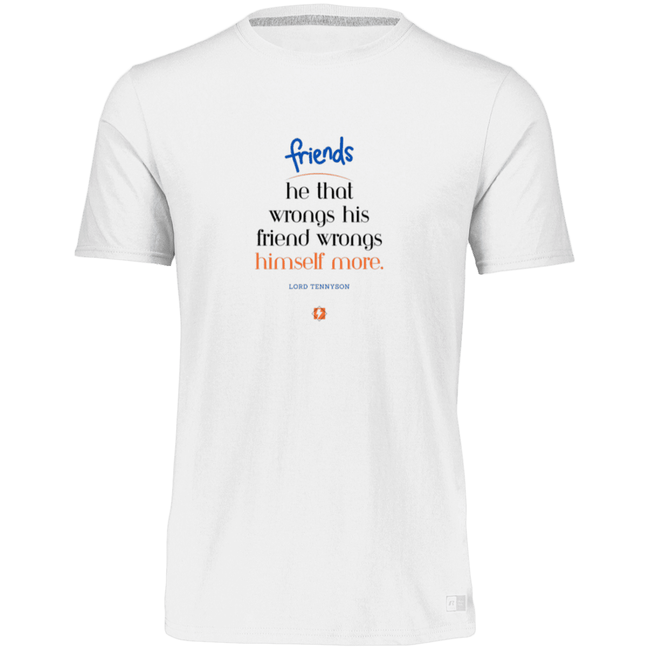 Men's Essential Dri-Power T-Shirt 64STTM with inspiring Tennyson quote: LT103 - Don't wrong your friend - Color: White