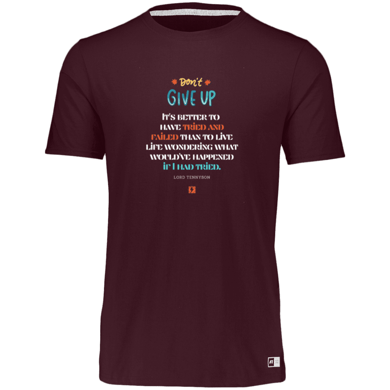 Men's Essential Dri-Power T-Shirt 64STTM with inspiring Tennyson quote: LT106 - Failure better than non-attempt - Color: Maroon