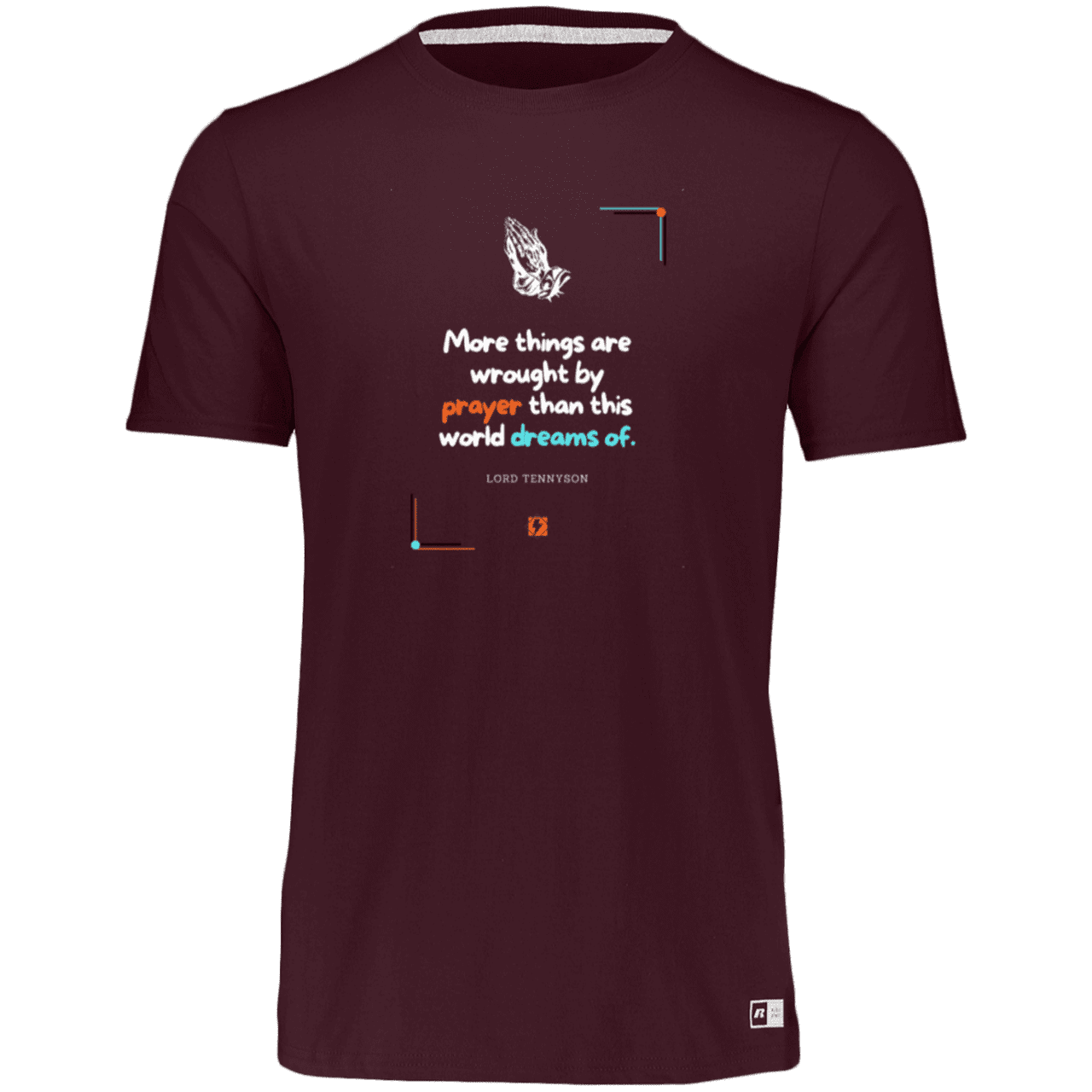 Men's Essential Dri-Power T-Shirt 64STTM with inspiring Tennyson quote: LT111 - Prayer accomplishes things not dreams - Color: Maroon