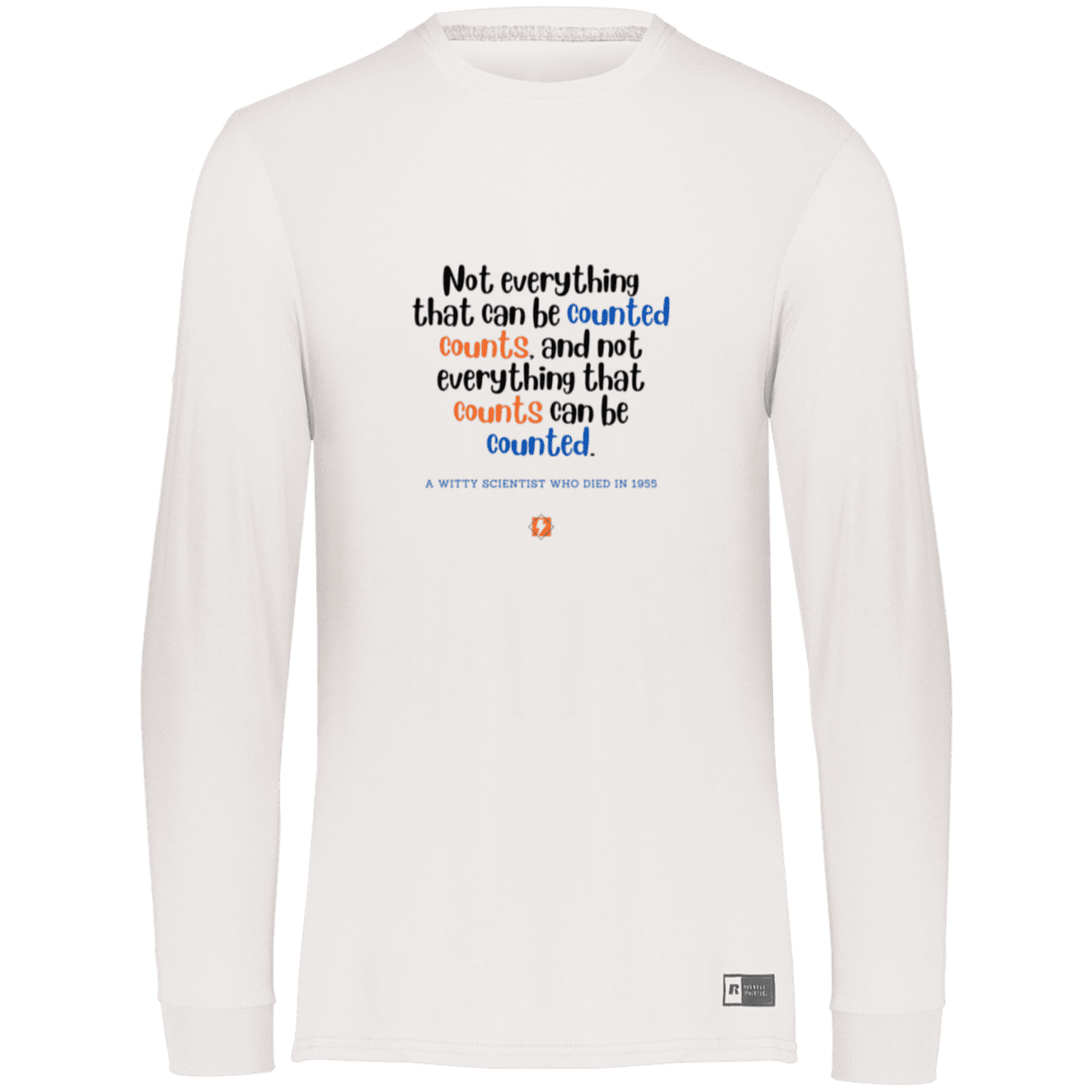 Men's LS Dri-Power Activewear with inspiring Einstein quote: E104 - Not everything that can be counted counts - Color: White