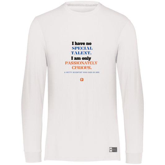 Men's LS Dri-Power Activewear with inspiring Einstein quote: E105 - I am only passionately curious - Color: White