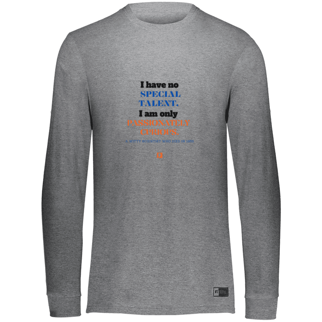 Men's LS Dri-Power Activewear with inspiring Einstein quote: E105 - I am only passionately curious - Color: Oxford Grey