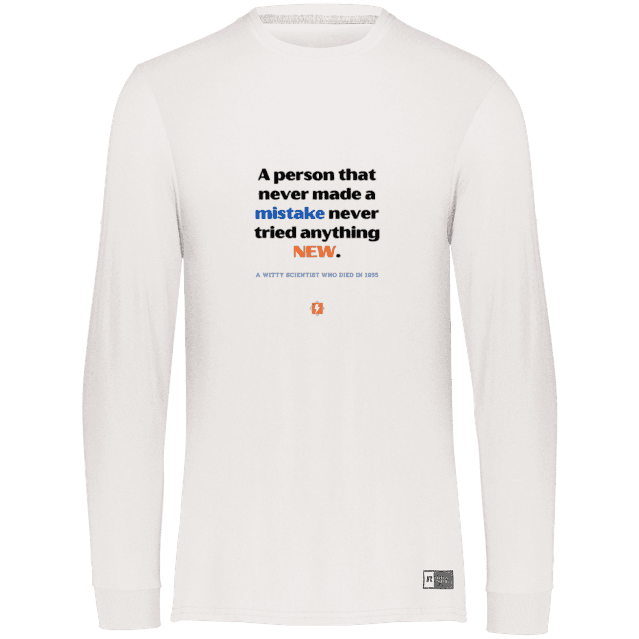 Men's LS Dri-Power Activewear with inspiring Einstein quote: E118 - Try new things and learn from mistakes - Color: White