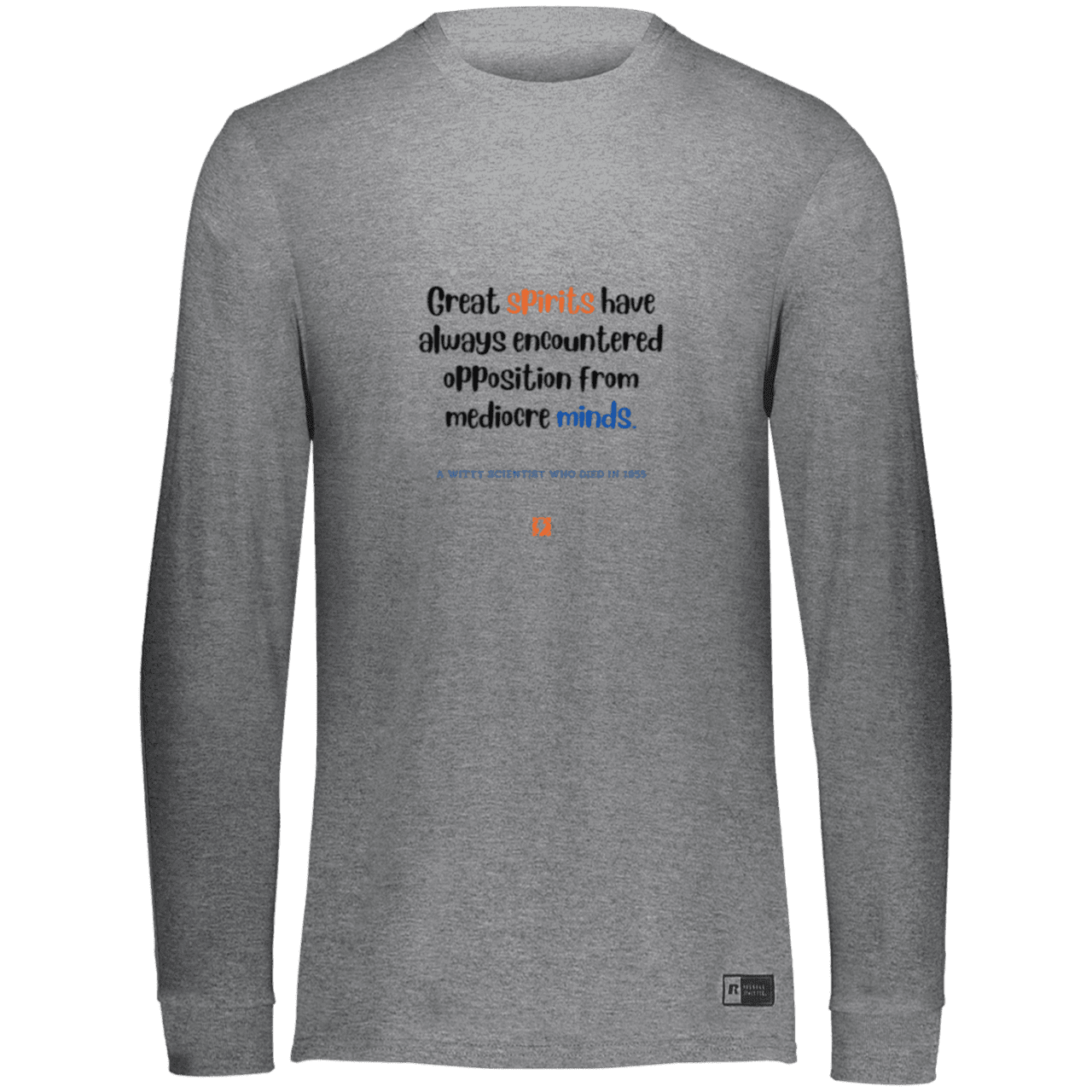 Men's LS Dri-Power Activewear with inspiring Einstein quote: E124 - Great spirits encounter opposition from mediocre minds - Color: Oxford Grey